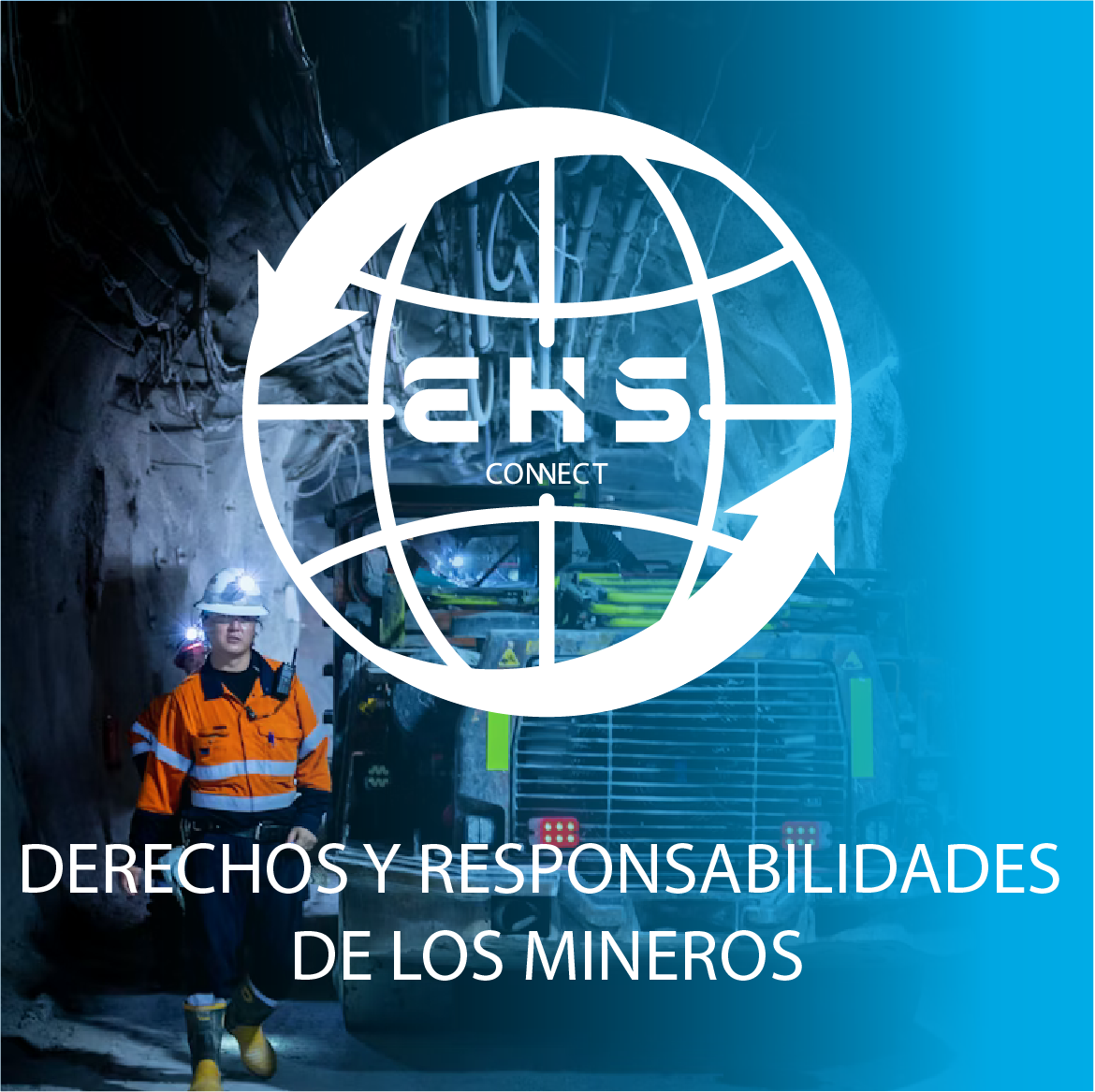 DERECHOS Y RESPONSABILIDADES DE LOS MINEROS
